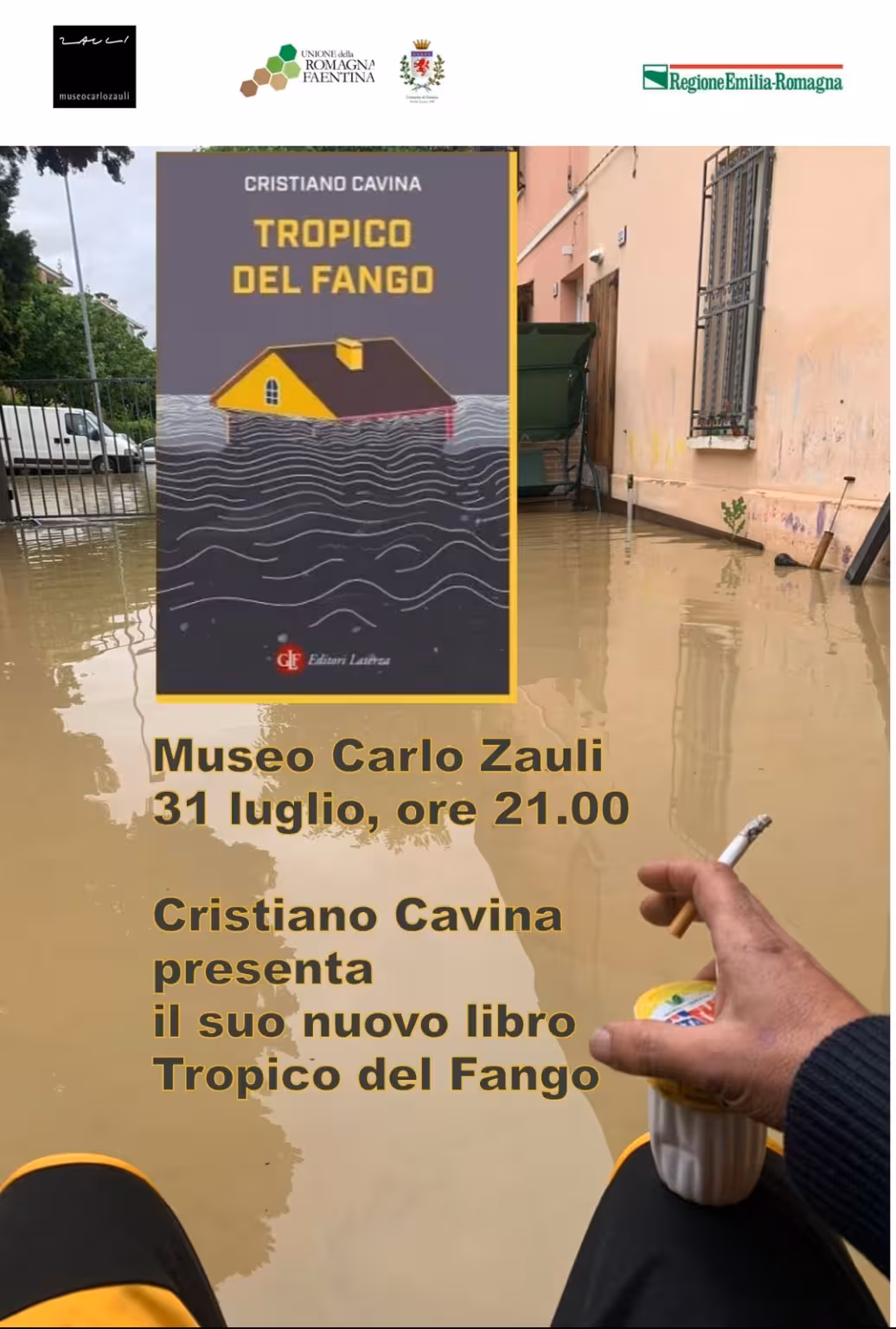Giovedì 31 luglio 2025 ore 21,00 Presentazione del libro di Cristiano Cavina Tropico del fango, Laterza editore. Il tropico del fango è la nuova latitudine in cui ci siamo ritrovati a vivere in Romagna.